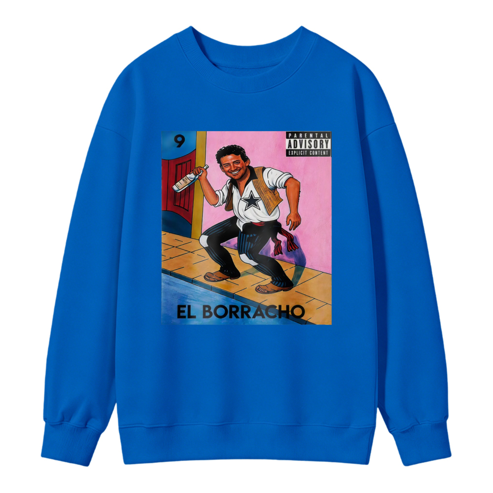El Borracho Mexican Loteria Card Sweatshirt