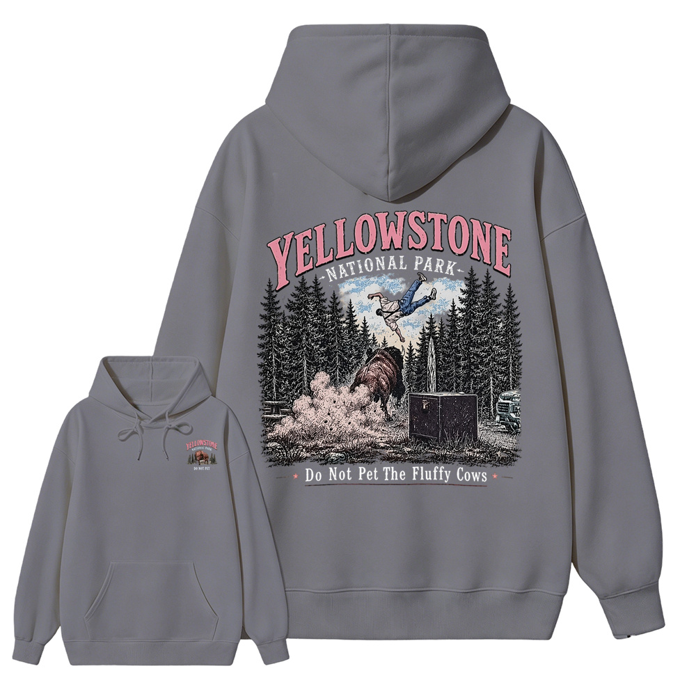 Yellowstone National Park Do Not Pet The Fluffy Cows Unisex Classic Both Sides Hoodie