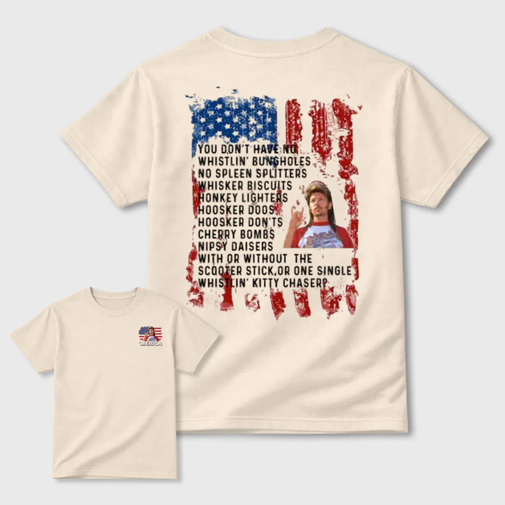 Joe Dirt 4th of July Fourth Shirt, Jeo Dirt Movie Shirt, Joe Dirt 4th of July Tee, Independence Day, Funny Distressed American Flag