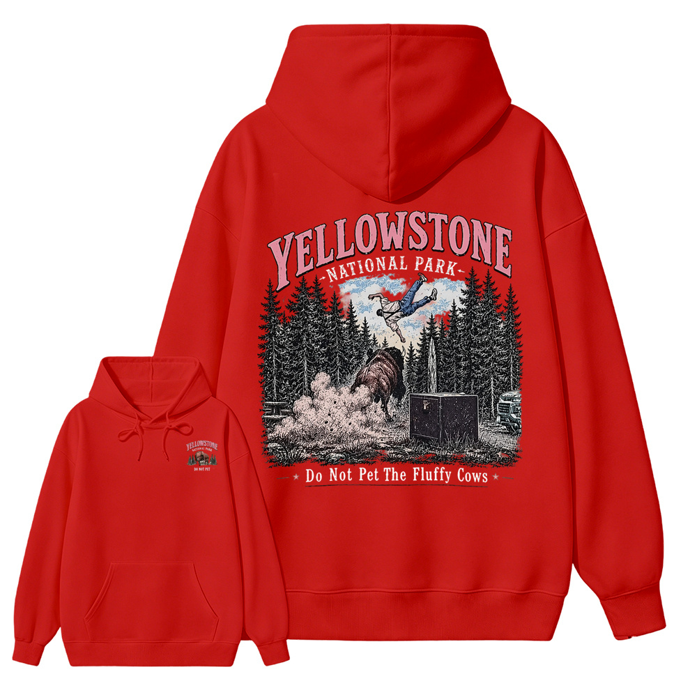 Yellowstone National Park Do Not Pet The Fluffy Cows Unisex Classic Both Sides Hoodie