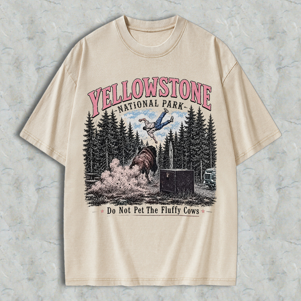 Do Not Pet The Fluffy Cows Funny Vintage Washed T-Shirt | Yellowstone National Park Graphic Tee