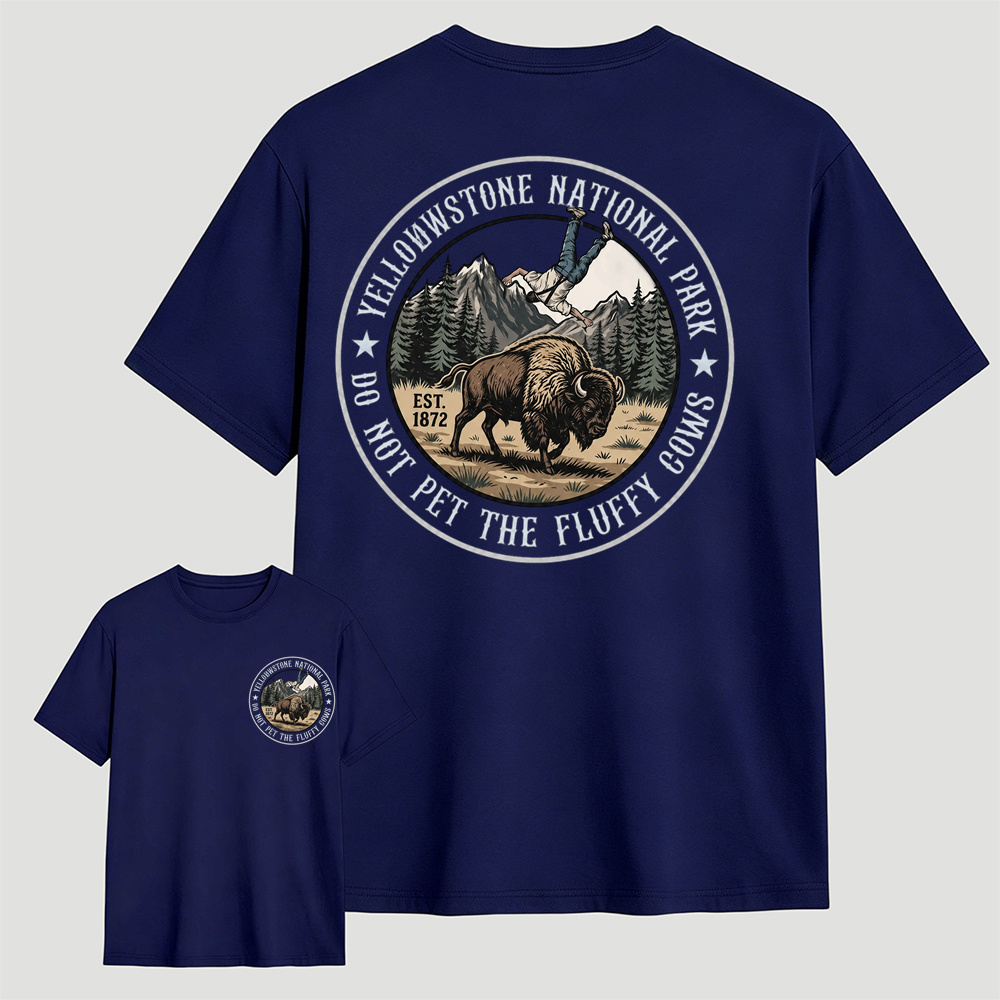 Do Not Pet The Fluffy Cows Yellowstone National Park Graphic T-Shirt | Funny Vintage Outdoor Tee