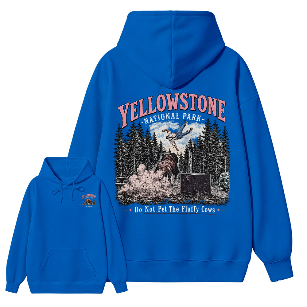 Yellowstone National Park Do Not Pet The Fluffy Cows Unisex Classic Both Sides Hoodie