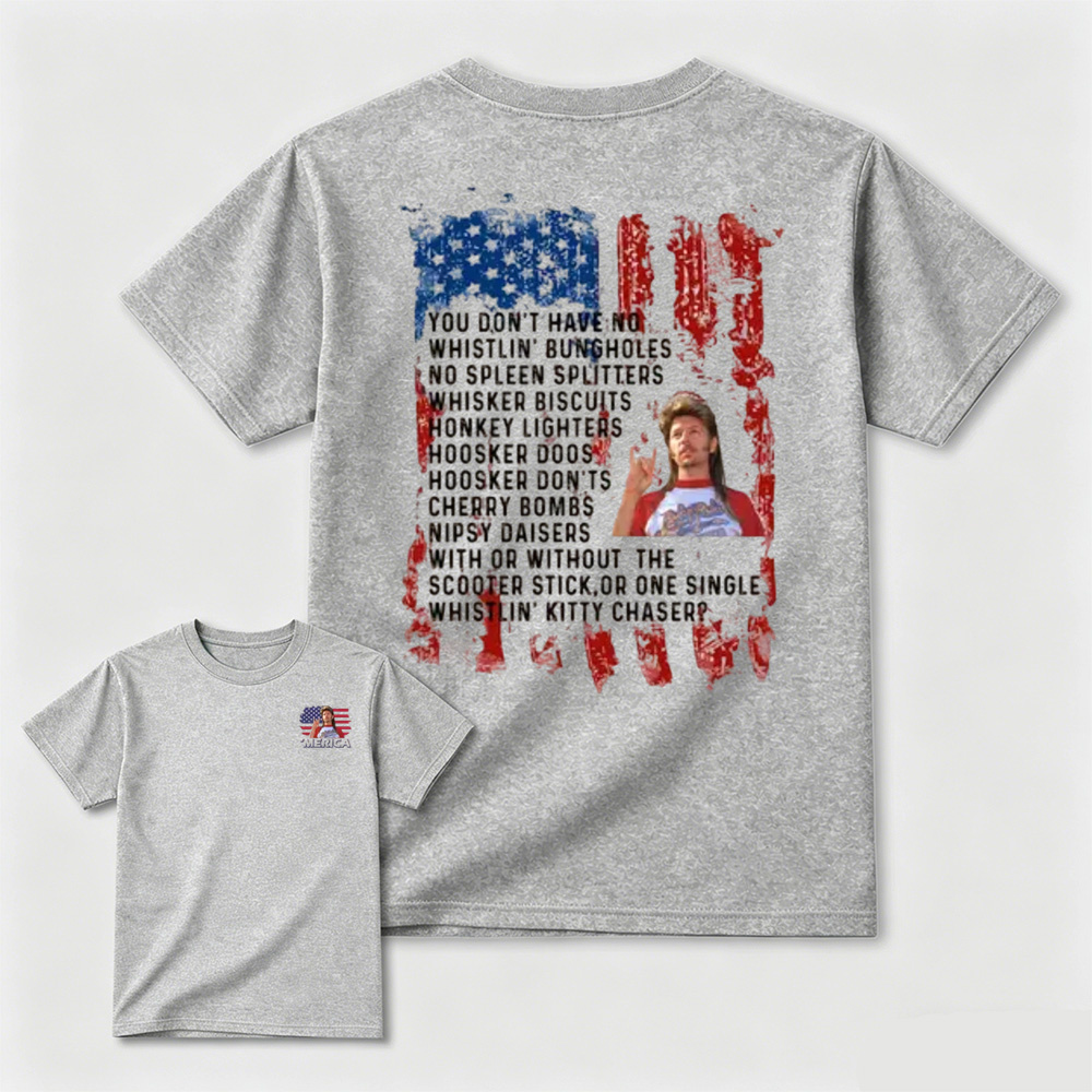 Joe Dirt 4th of July Fourth Shirt, Jeo Dirt Movie Shirt, Joe Dirt 4th of July Tee, Independence Day, Funny Distressed American Flag