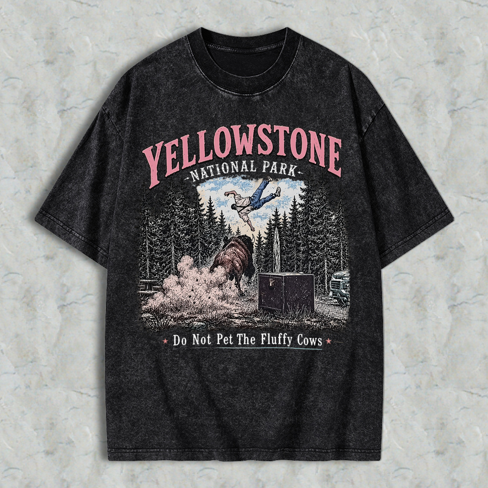 Do Not Pet The Fluffy Cows Funny Vintage Washed T-Shirt | Yellowstone National Park Graphic Tee