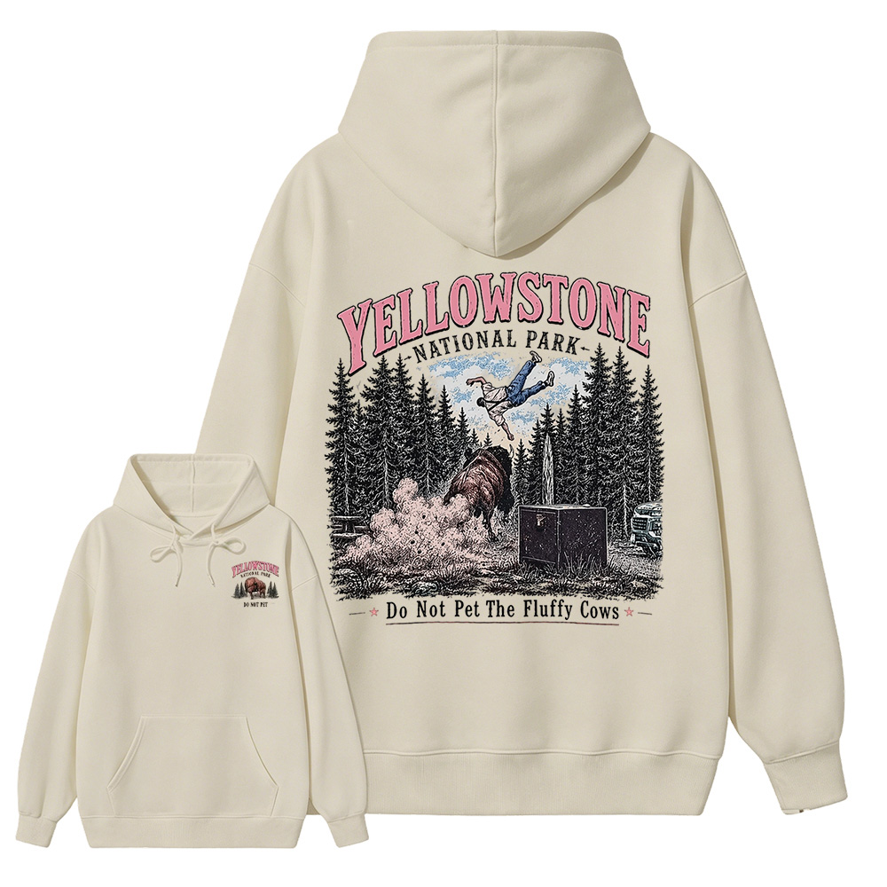 Yellowstone National Park Do Not Pet The Fluffy Cows Unisex Classic Both Sides Hoodie