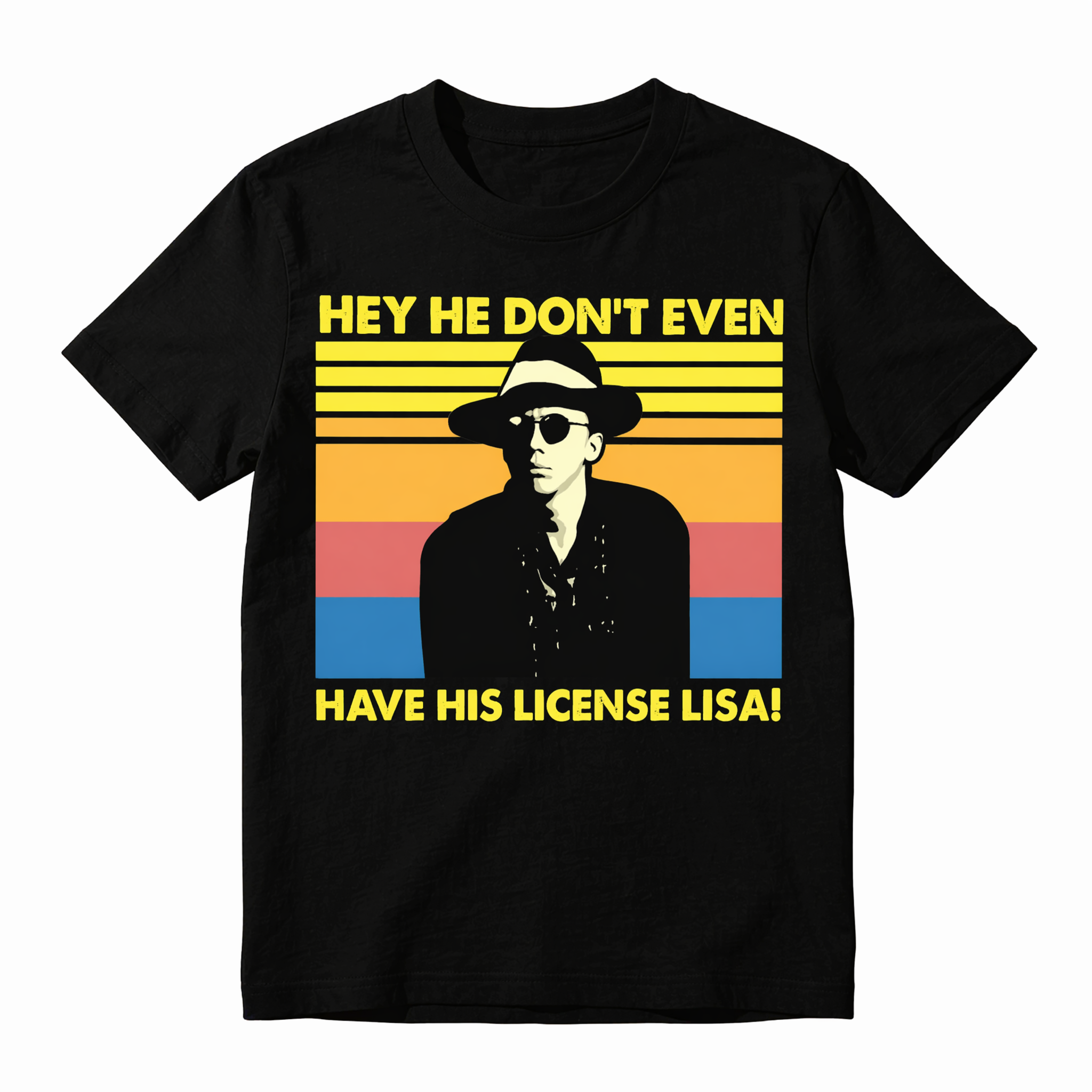 Hey He Don't Even Shirt, Funny Comedy 80s Movie Shirt, Movie Quote Shirt