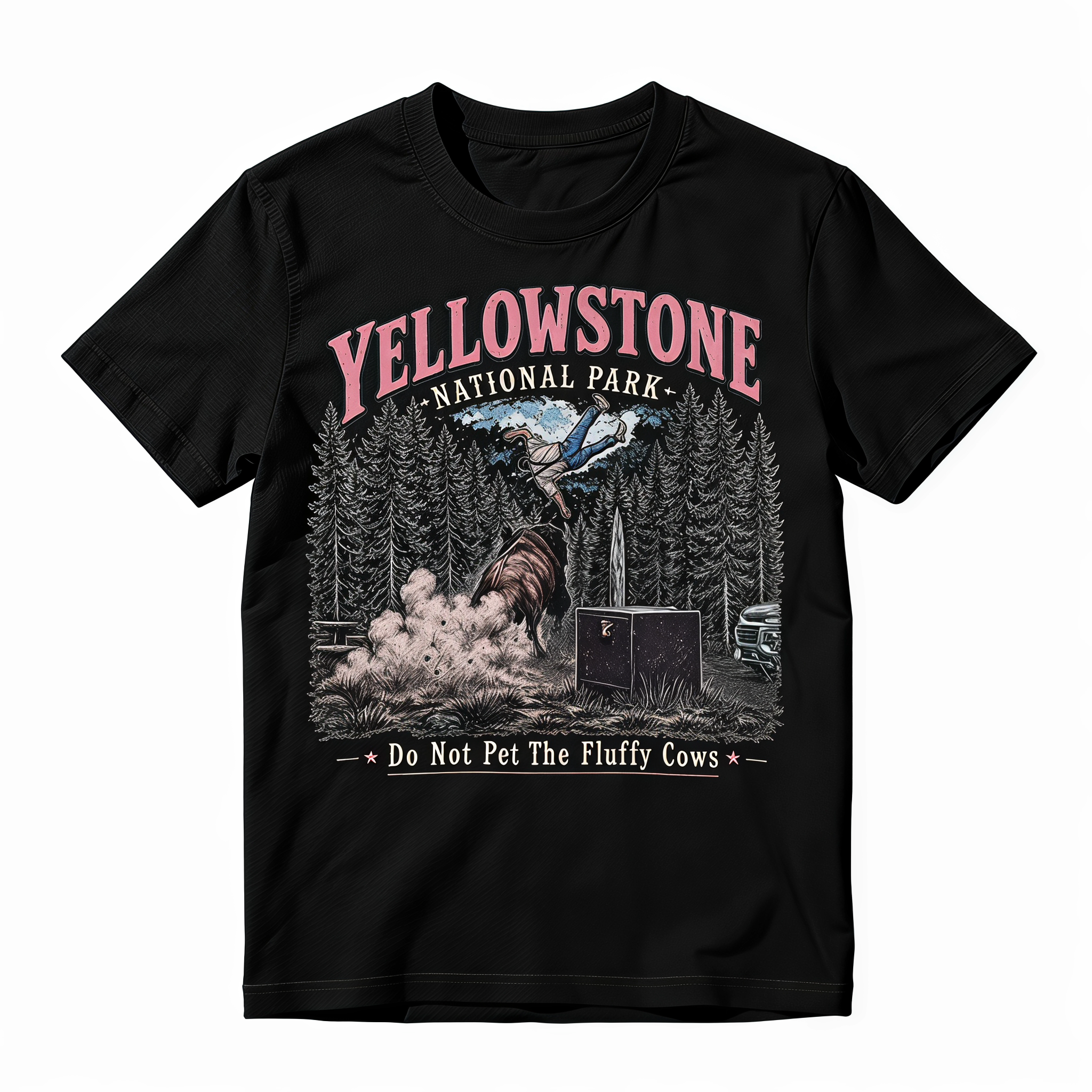 Do Not Pet The Fluffy Cows Funny T-Shirt |Yellowstone National Park Funny Graphic T-Shirt