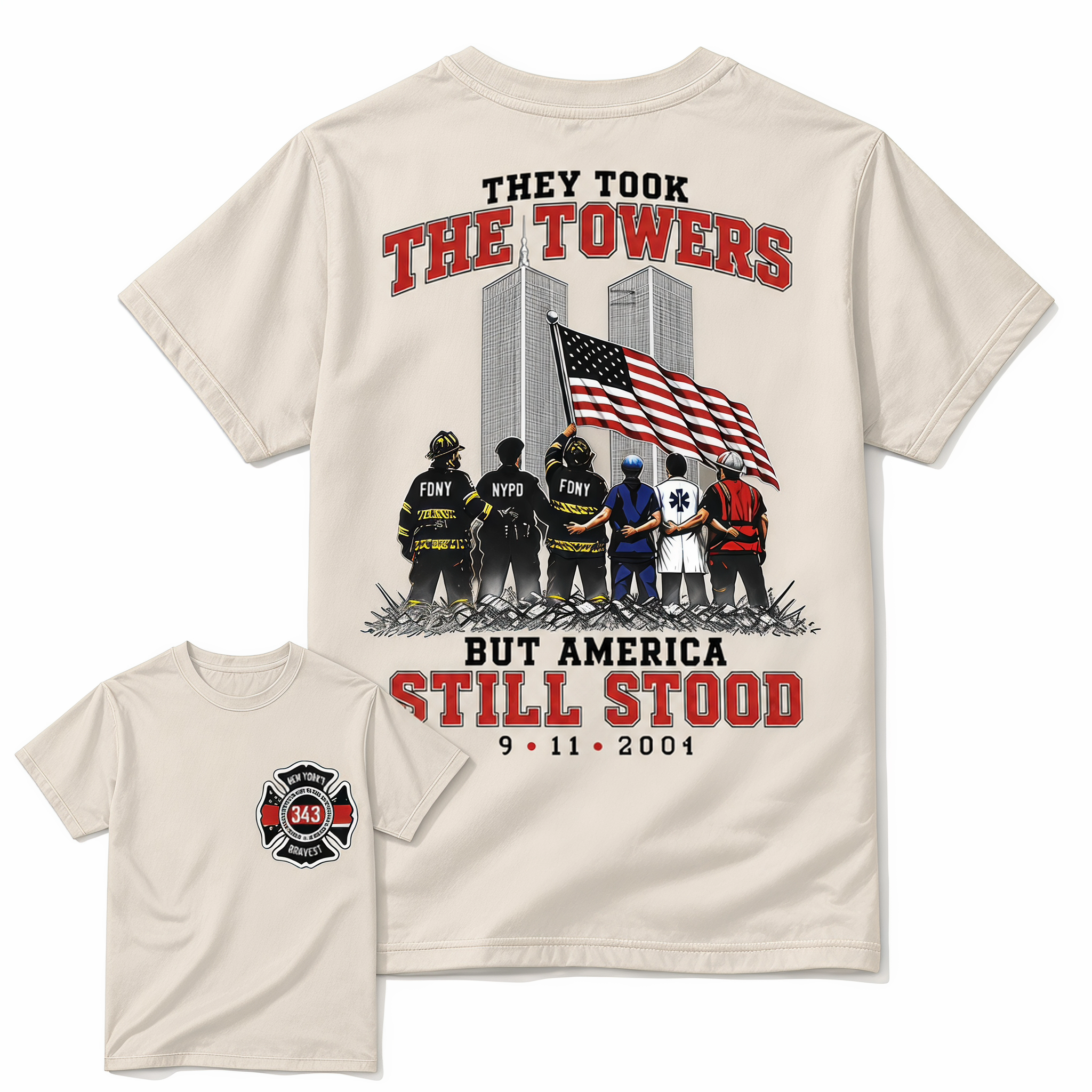 9/11 Memorial Graphic Tee - "They Took The Towers But America Still Stood" Patriotic First Responders T-Shirt