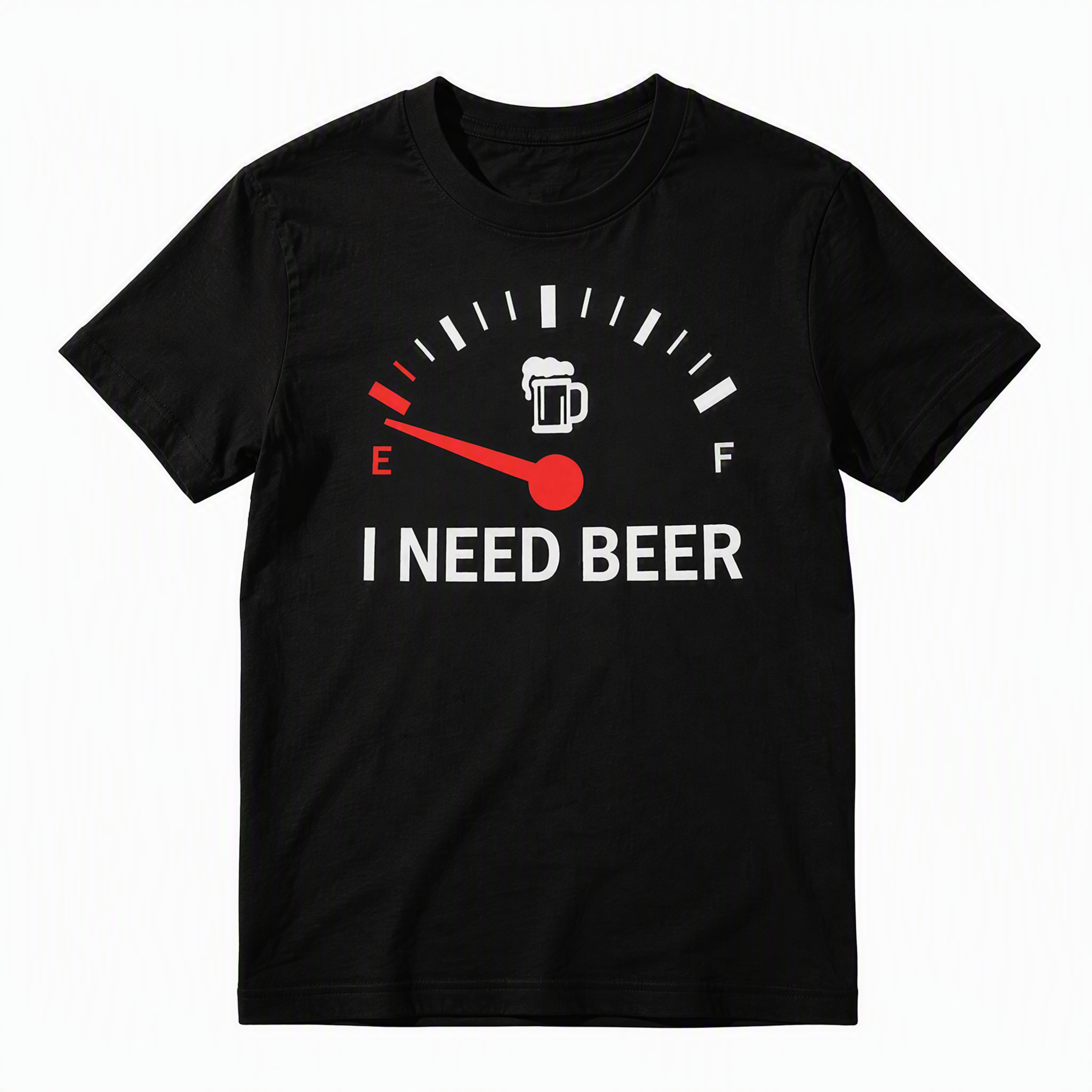 Funny I Need Beer Gas Gauge T-Shirt - Humorous Drinking Fuel Tank Graphic Tee for Men