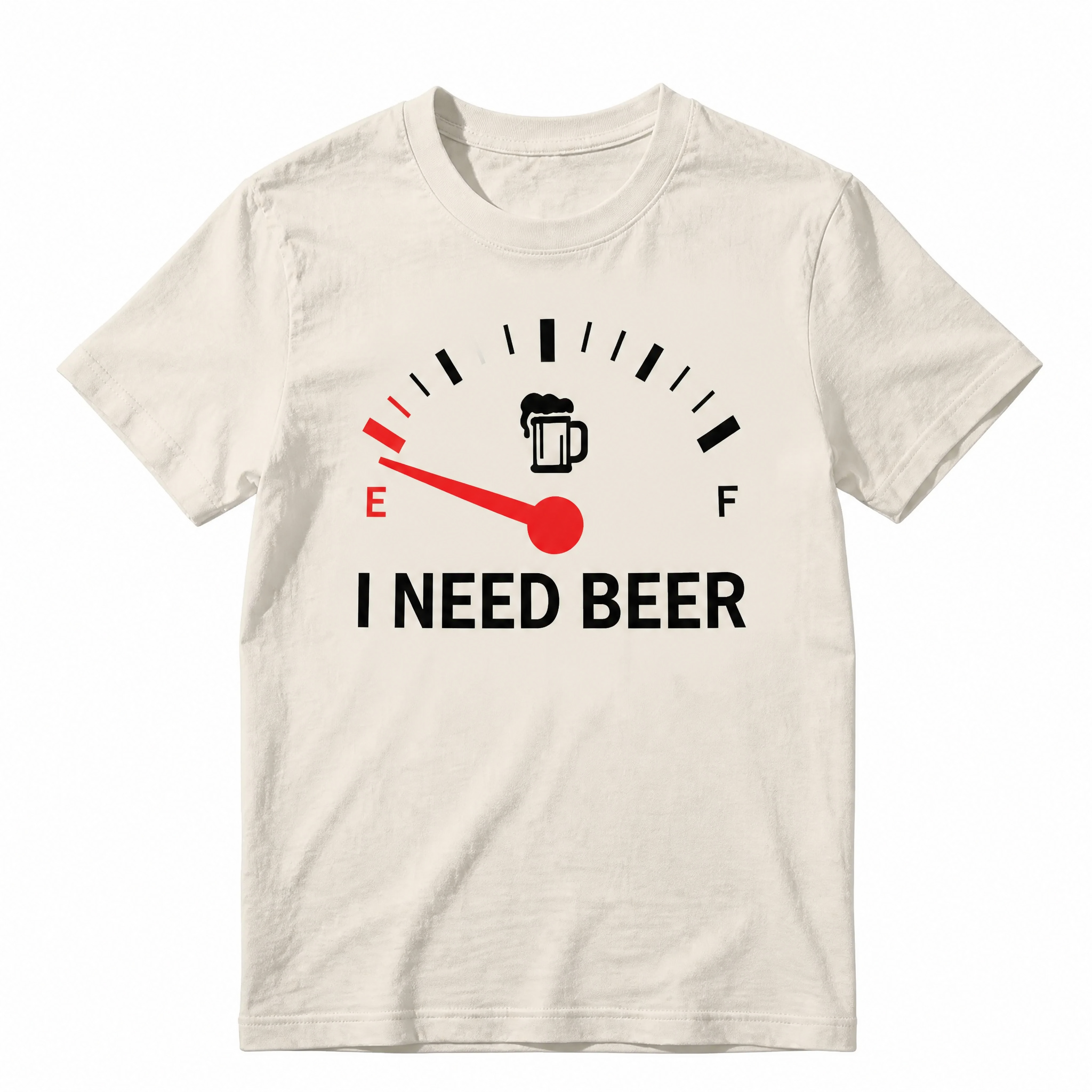Funny I Need Beer Gas Gauge T-Shirt - Humorous Drinking Fuel Tank Graphic Tee for Men