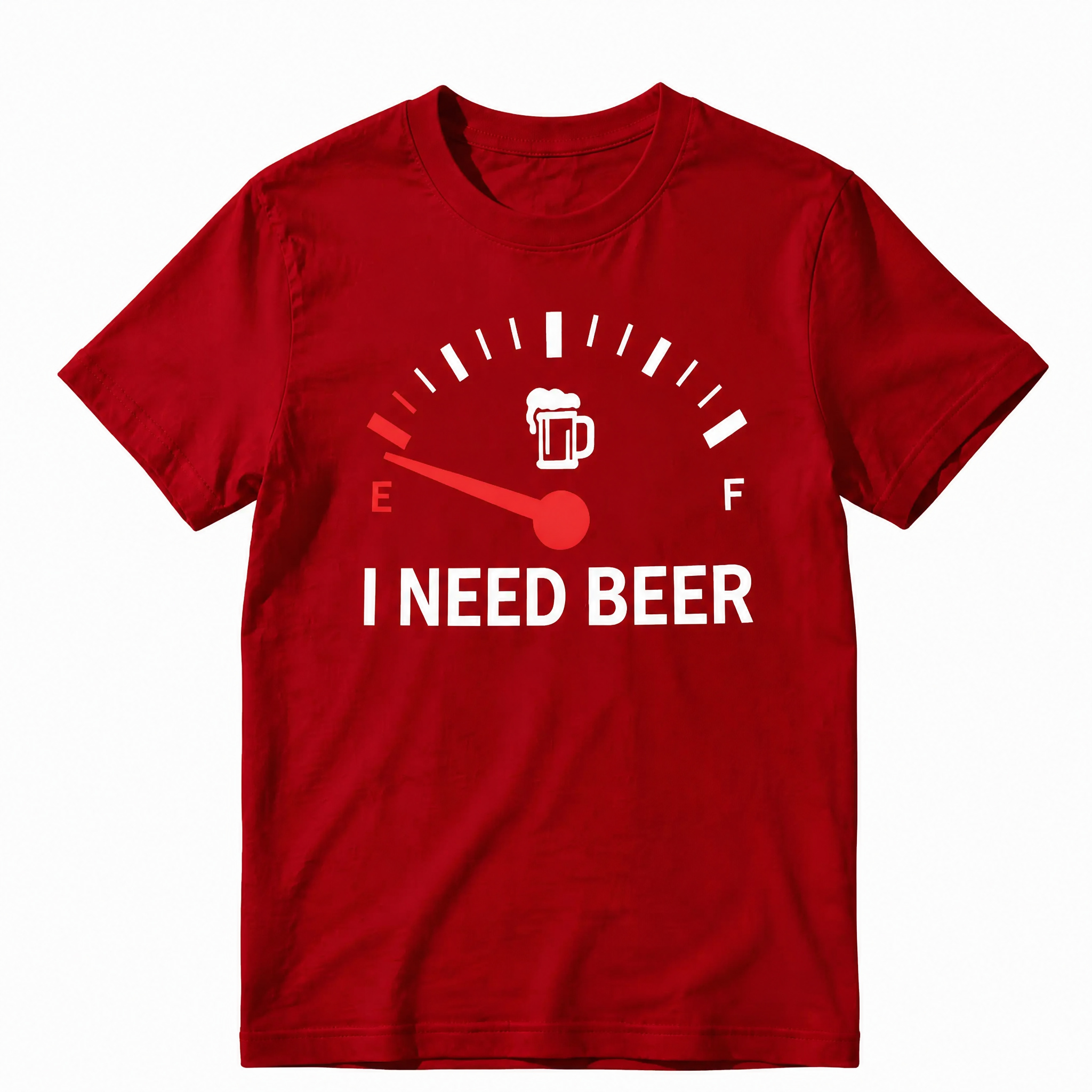 Funny I Need Beer Gas Gauge T-Shirt - Humorous Drinking Fuel Tank Graphic Tee for Men