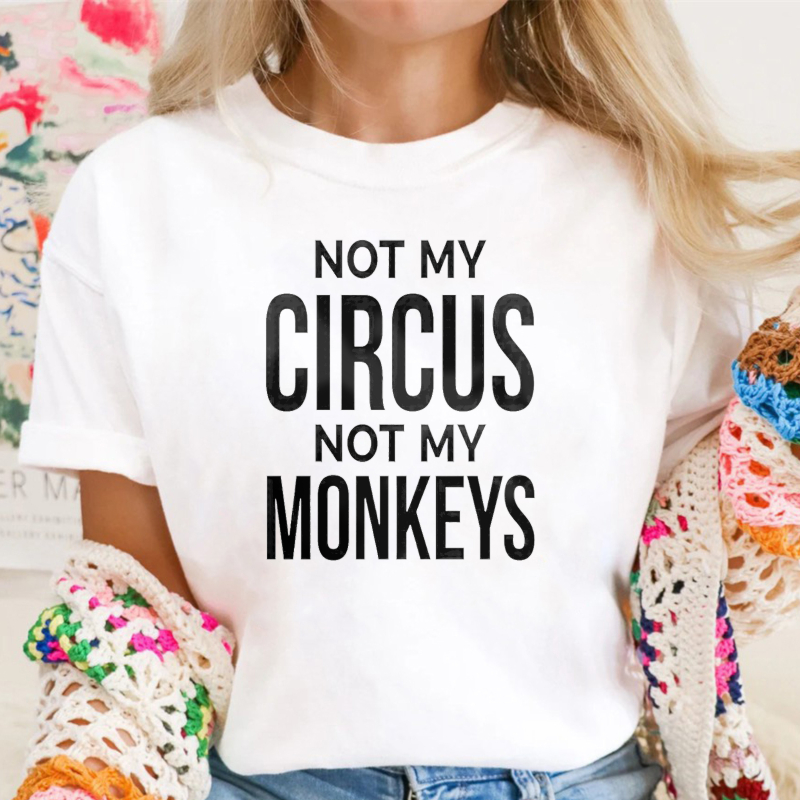Dorawear™Not My Monkeys T-Shirt 100% cotton