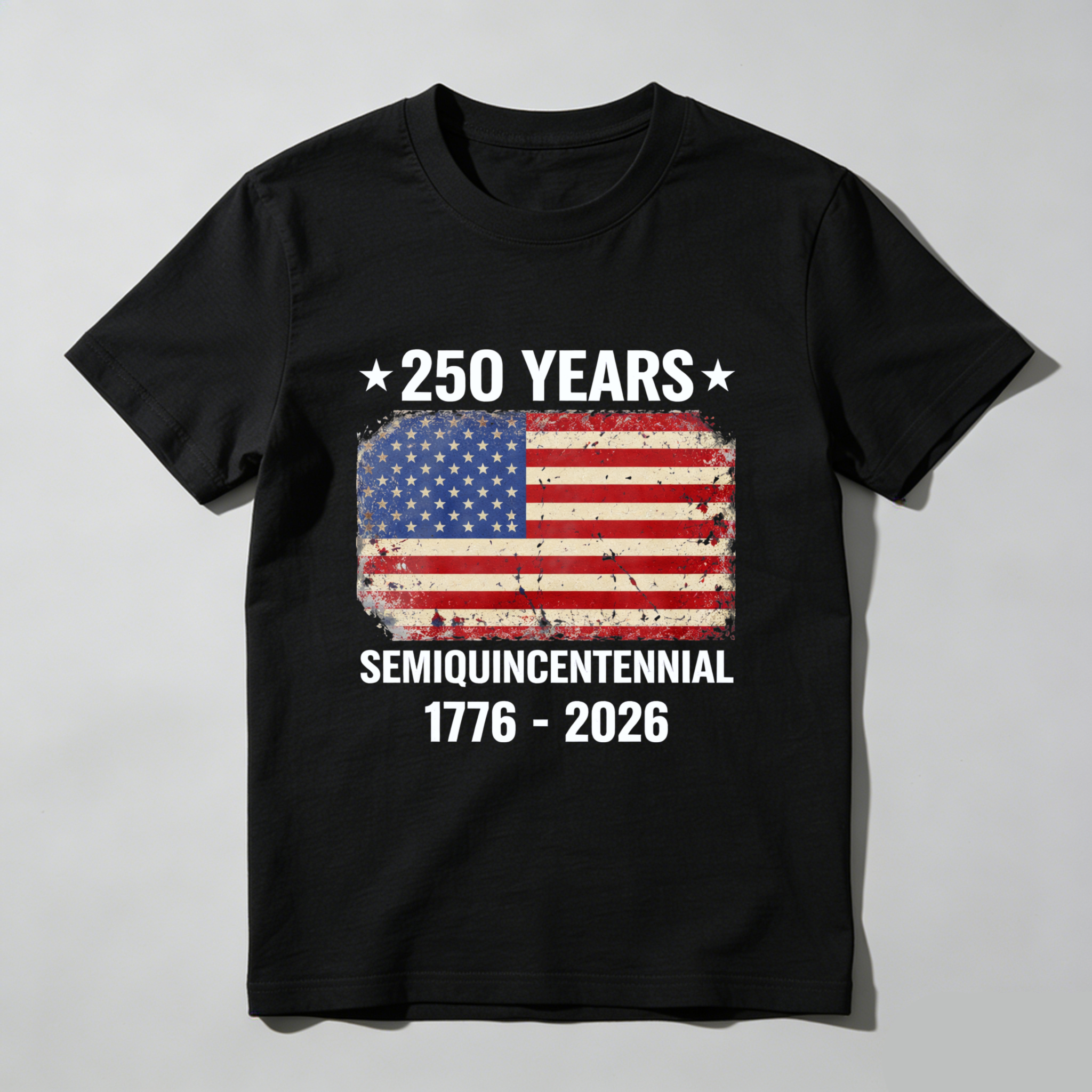 250 Years America Independence Day Semiquincentennial 1776 2026 Usa Flag Patriotic T Shirt
