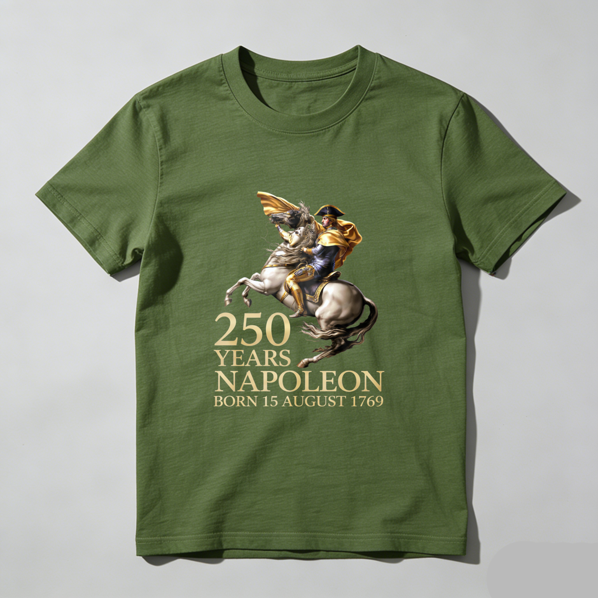 250 Years Napoleon Born 15 August 1769 Commemorative T-Shirt
