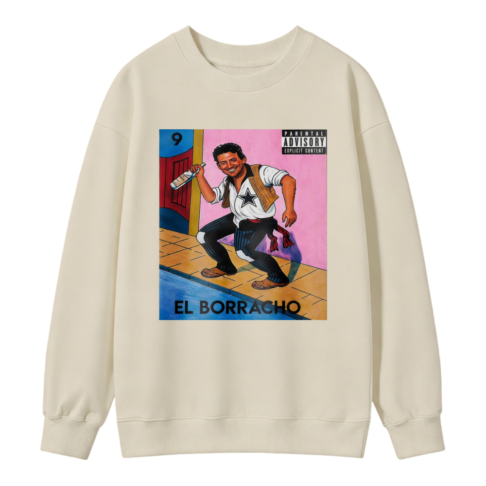 El Borracho Mexican Loteria Card Sweatshirt