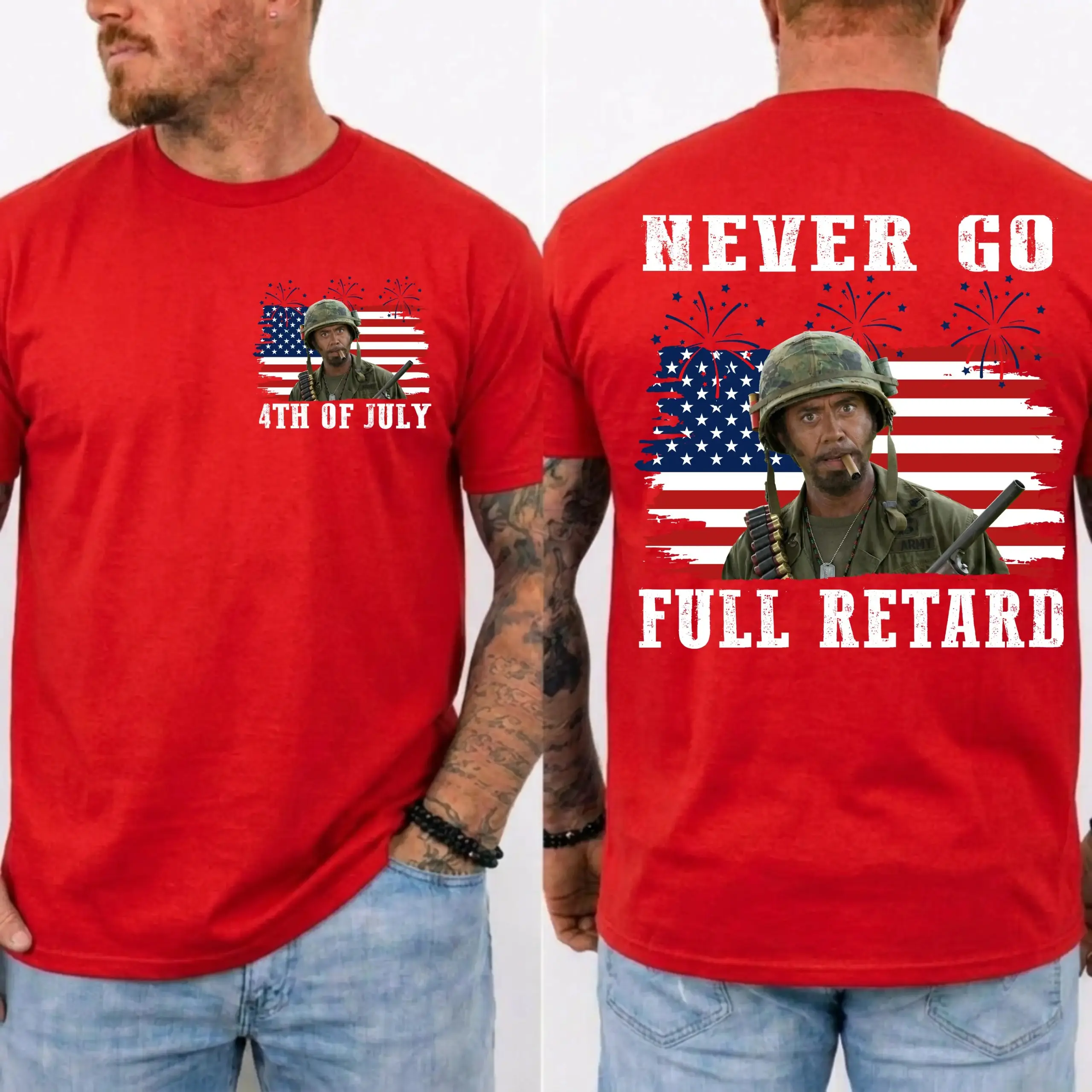 Never Go Full Retard 4th of July Shirt