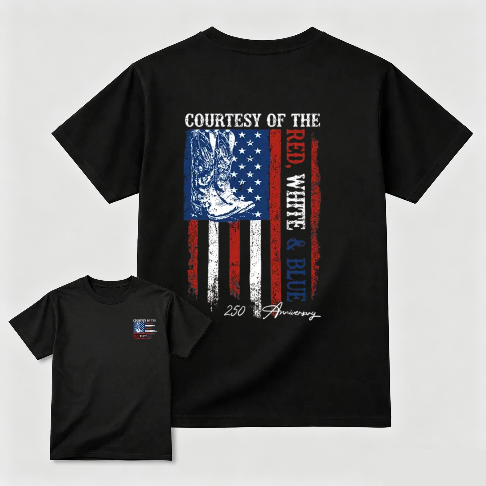 "Courtesy Of The Red, White & Blue" 250th Anniversary T-Shirt – Patriotic American Flag & Cowboy Boots Tee, Toby Keith Tribute Graphic Shirt, Premium Cotton Unisex Top graphic tee