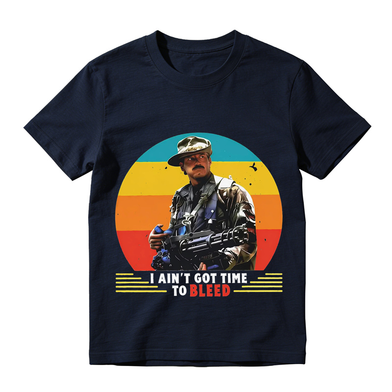I Ain't Got Time To Bleed Shirt, Predator Movie Quote Graphic T-Shirt
