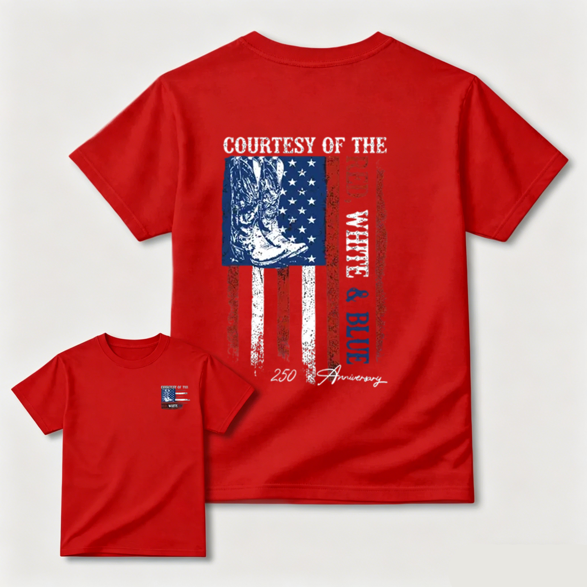 "Courtesy Of The Red, White & Blue" 250th Anniversary T-Shirt – Patriotic American Flag & Cowboy Boots Tee, Toby Keith Tribute Graphic Shirt, Premium Cotton Unisex Top graphic tee