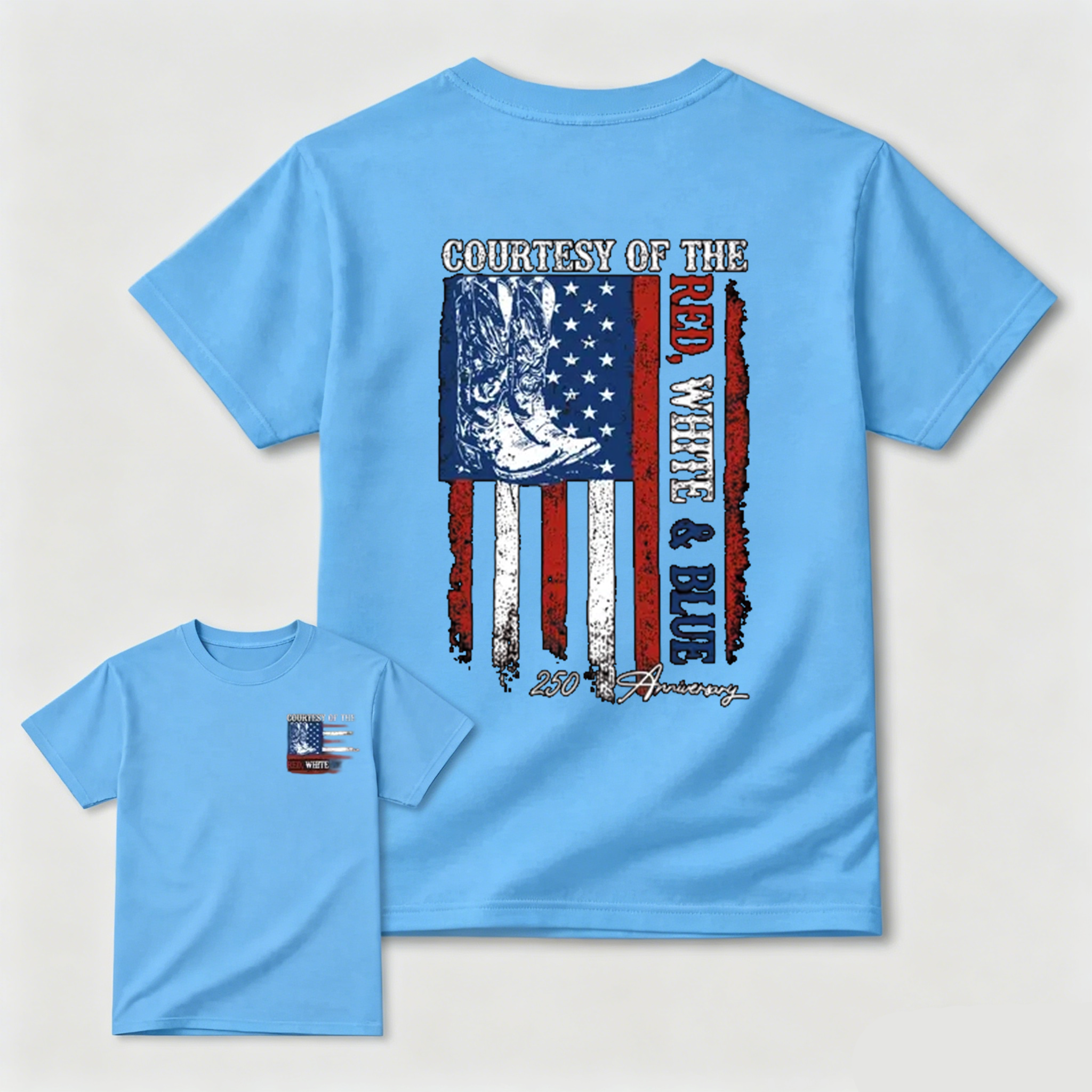 "Courtesy Of The Red, White & Blue" 250th Anniversary T-Shirt – Patriotic American Flag & Cowboy Boots Tee, Toby Keith Tribute Graphic Shirt, Premium Cotton Unisex Top graphic tee