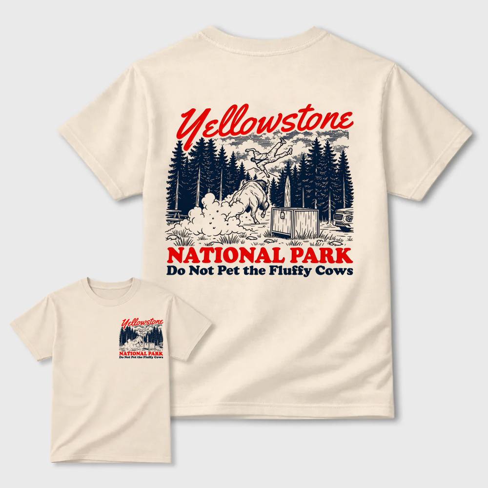 Yellowstone National Park Do Not Pet The Fluffy Cows Graphic T-Shirt | Funny Camping Tee