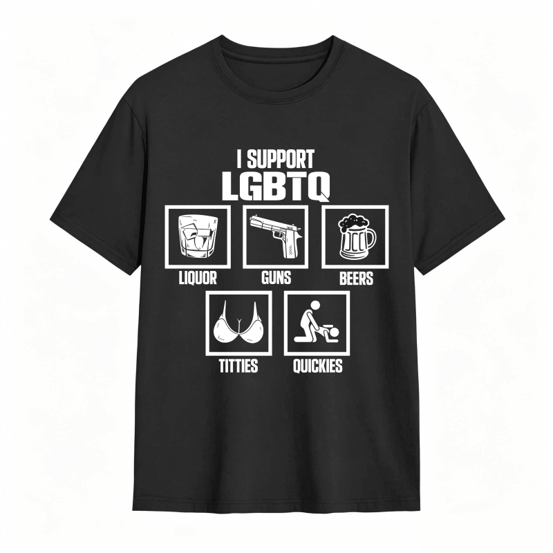 I Support Lgbtq Liquor Guns Beers Titties Quickies Unisex Classic T-shirt