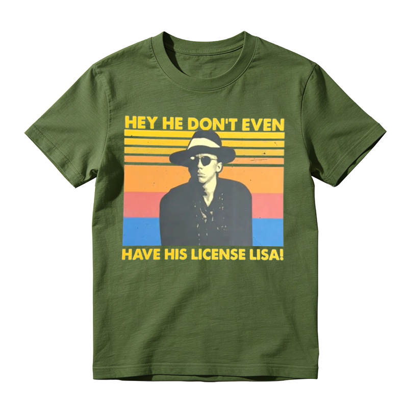 Hey He Don't Even Shirt, Funny Comedy 80s Movie Shirt, Movie Quote Shirt