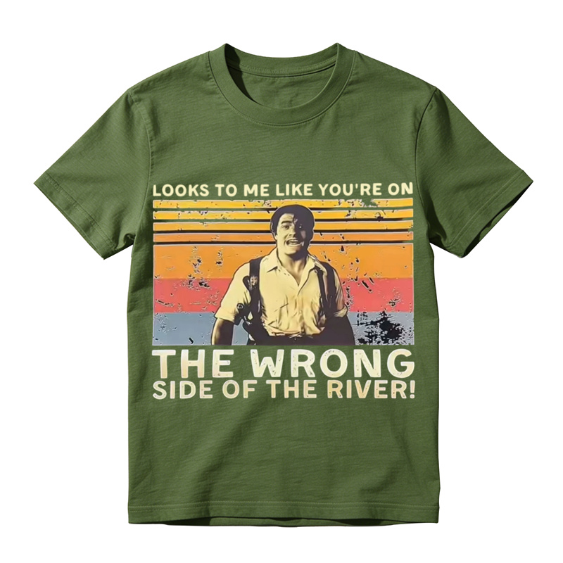 Looks To Me Like You're On The Wrong Side Of The River Retro Graphic Tee