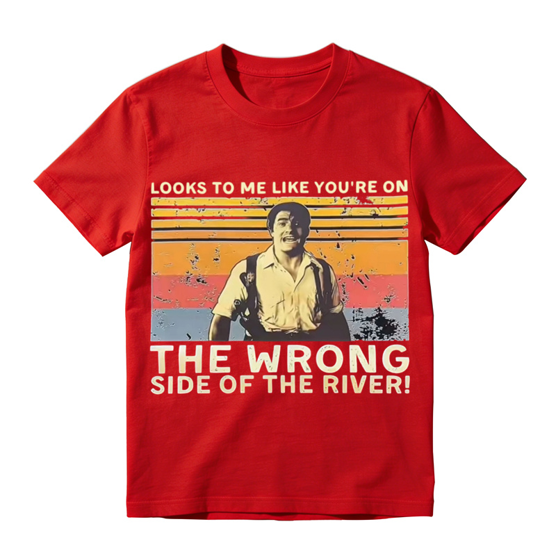 Looks To Me Like You're On The Wrong Side Of The River Retro Graphic Tee