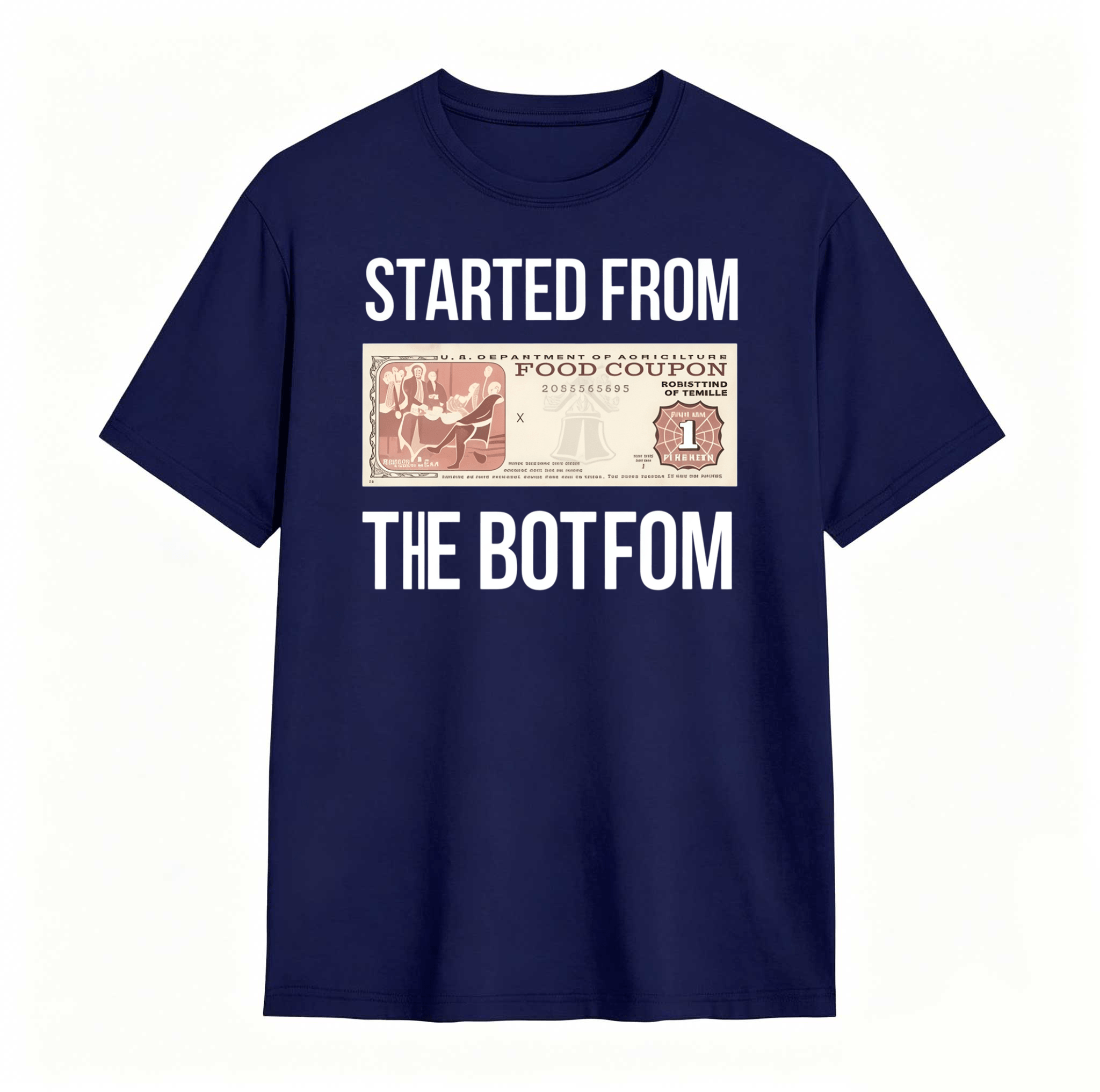 Dorawear™ Started From The Bottom Food Coupon T Shirt 100% cotton