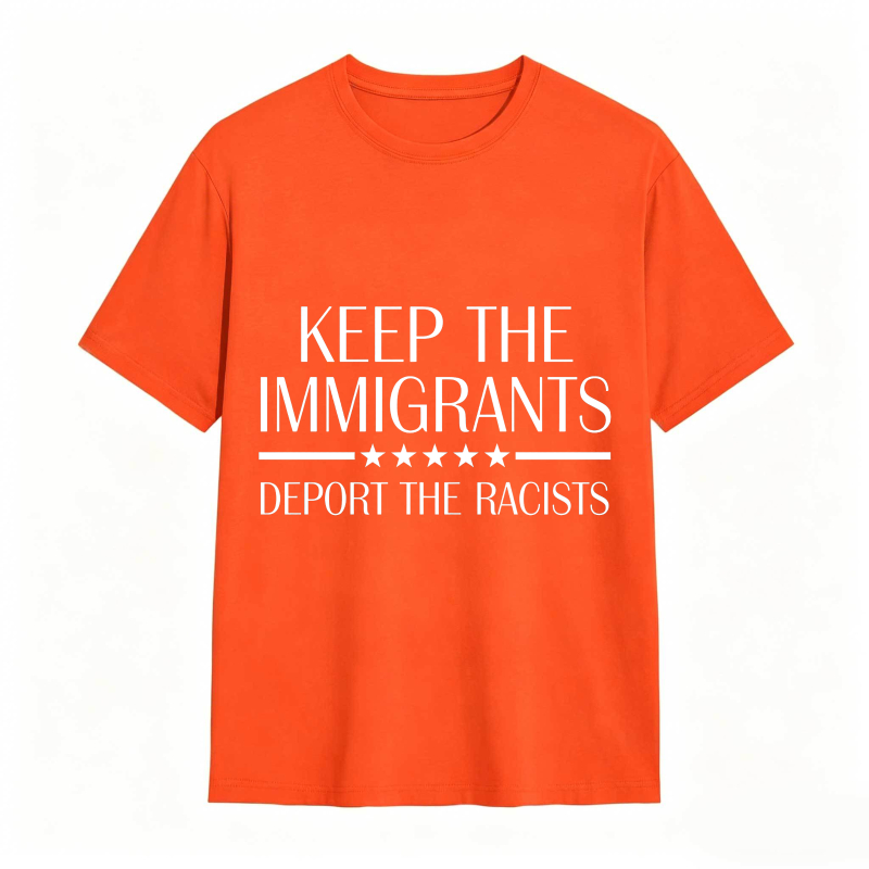 Dorawear™ Keep The Immigrants Deport The Racists Unisex Classic T-shirt