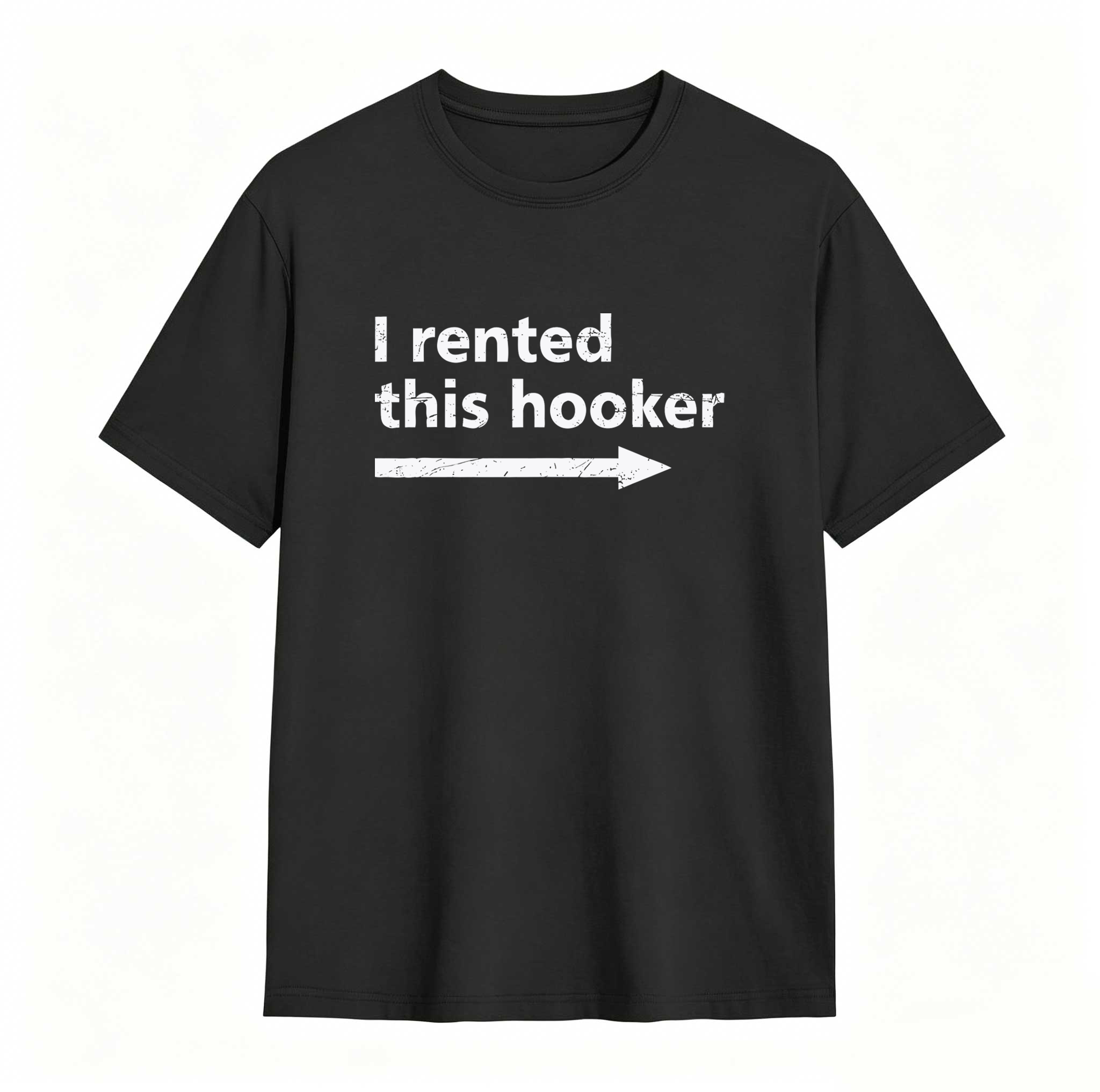 Dorawear™ I Rented This Hooker Arrow Design Unisex Classic T-shirt