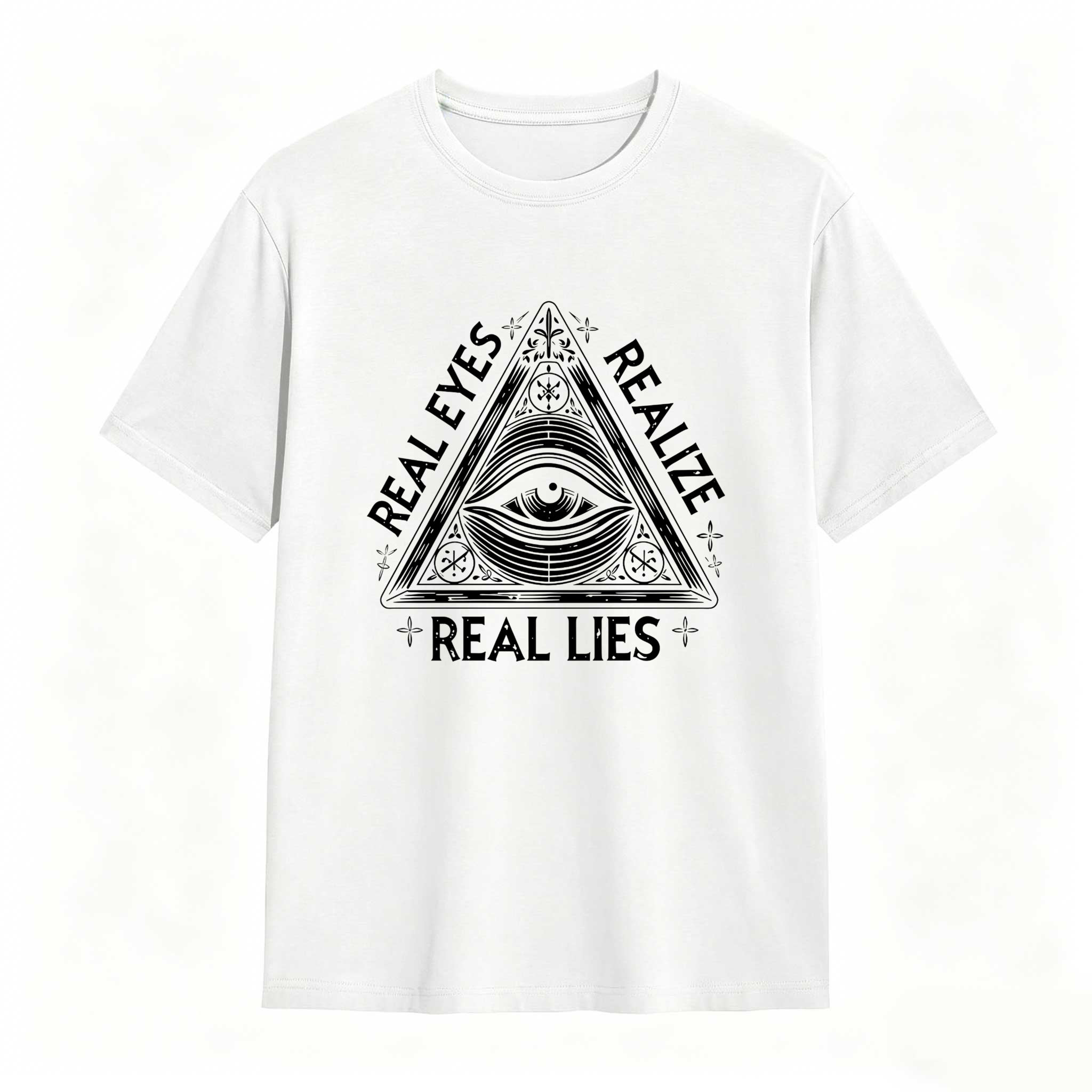Dorawear™Real Eyes Realize Real Lies  T Shirt