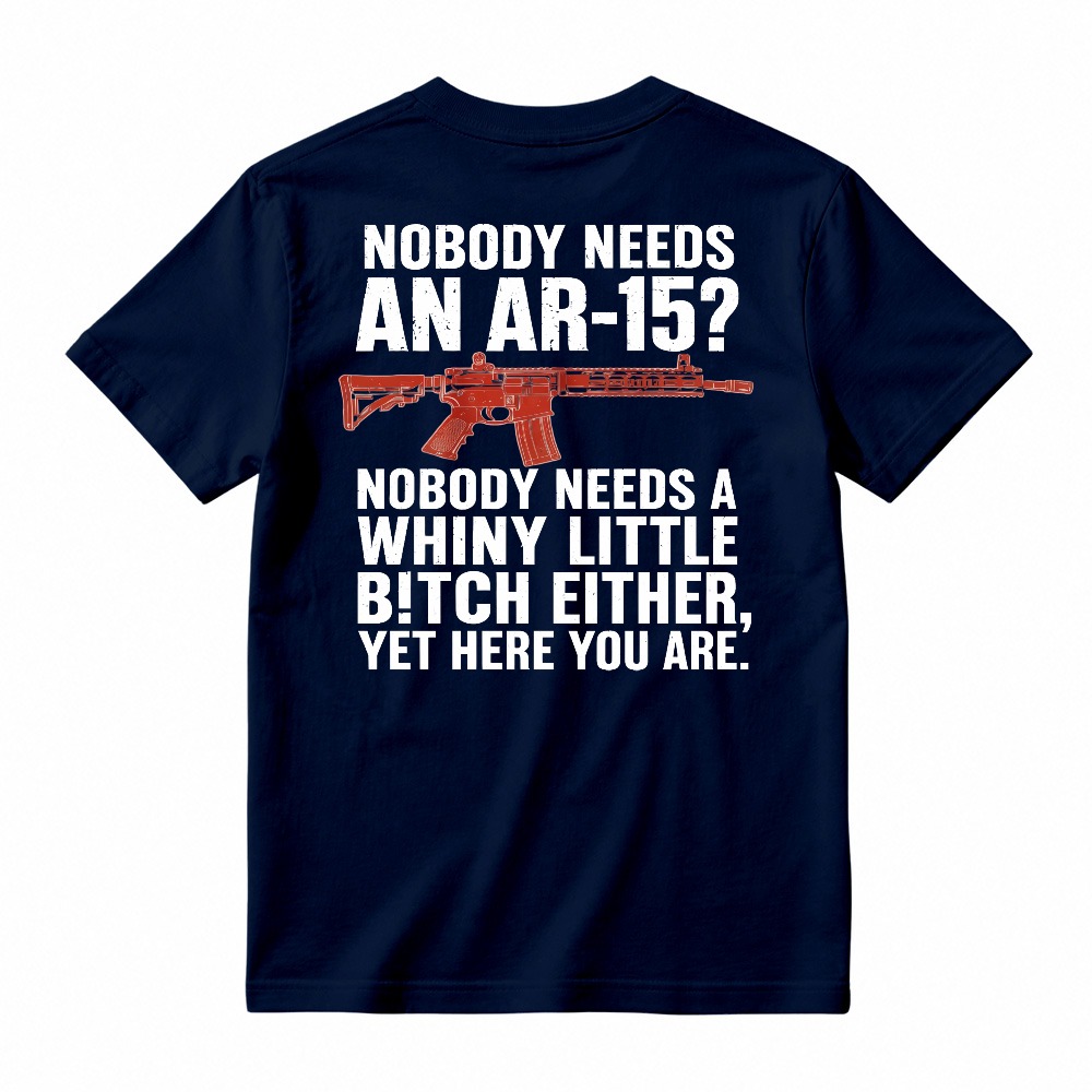 Patriotic AR-15 Gun Rights Quote Tshirt, Pro 2A Sarcastic Graphic Short Sleeve Top