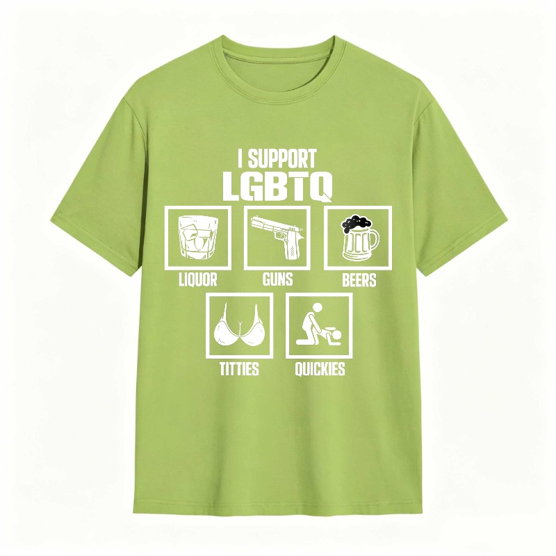 I Support Lgbtq Liquor Guns Beers Titties Quickies Unisex Classic T-shirt