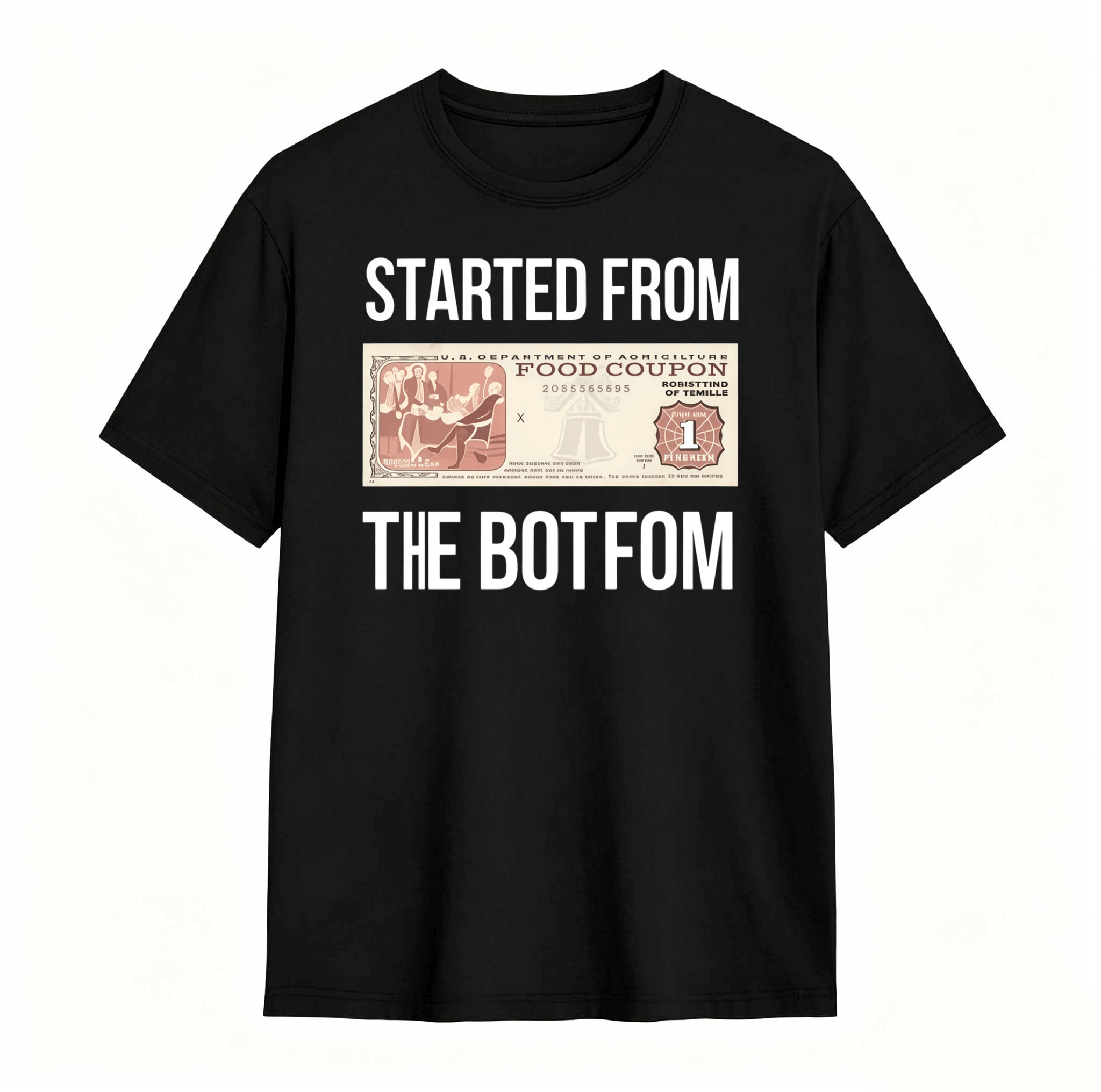 Dorawear™ Started From The Bottom Food Coupon T Shirt 100% cotton