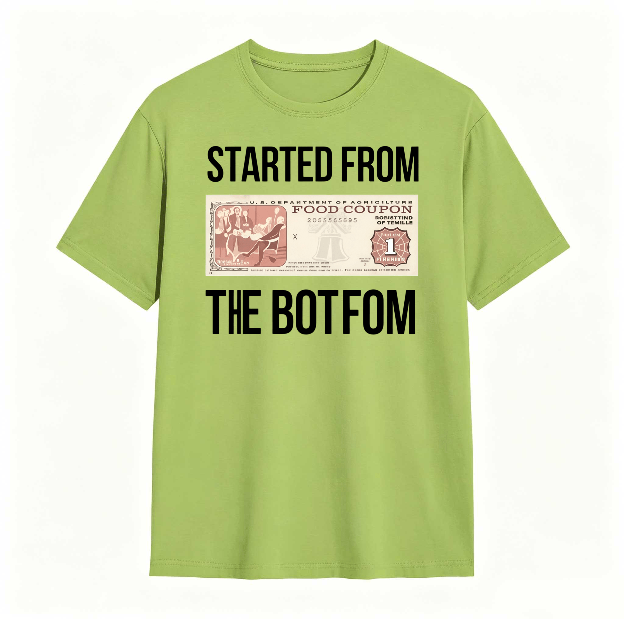 Dorawear™ Started From The Bottom Food Coupon T Shirt 100% cotton