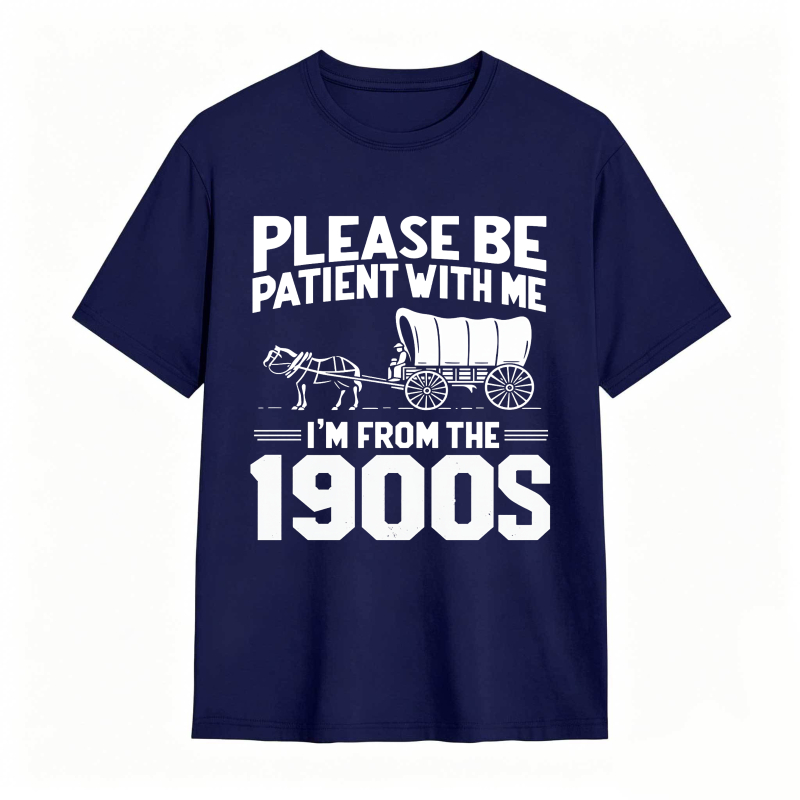 Dorawear™ Please Be Patient With Me I M From The 1900s Horse And Carriage Design Unisex Classic T-shirt