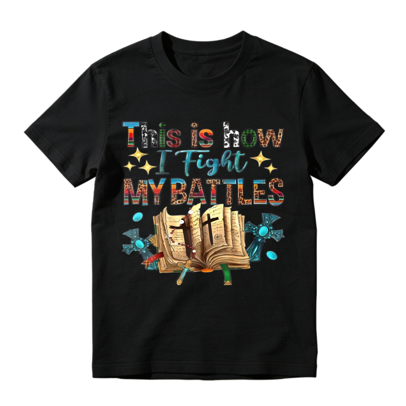 Bible And Cross With Stars And Text This Is How I Fight My Battles T-shirt