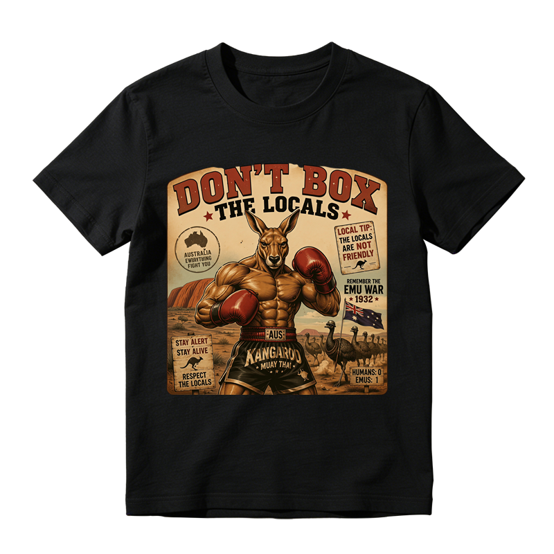 "Don't Box The Locals" T-Shirt - Boxing Kangaroo Australia Meme Graphic Tee