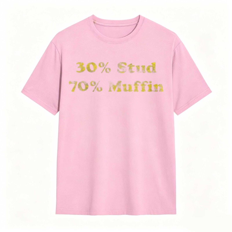 Dorawear™30 Percent Stud 70 Percent Muffin T-shirt