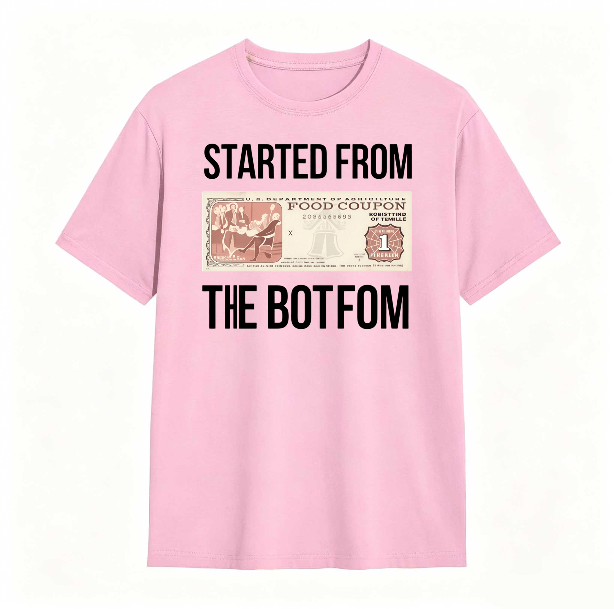 Dorawear™ Started From The Bottom Food Coupon T Shirt 100% cotton