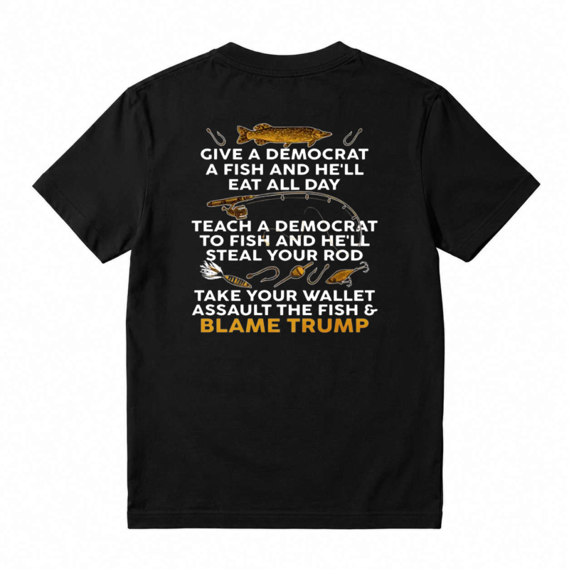 Fish And Democrat Saying T-shirt