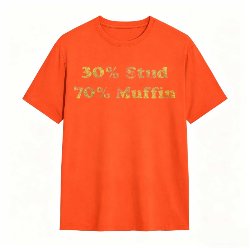 Dorawear™30 Percent Stud 70 Percent Muffin T-shirt