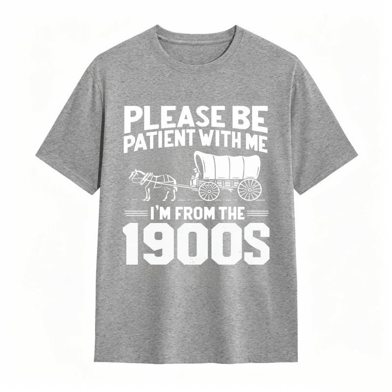 Dorawear™ Please Be Patient With Me I M From The 1900s Horse And Carriage Design Unisex Classic T-shirt