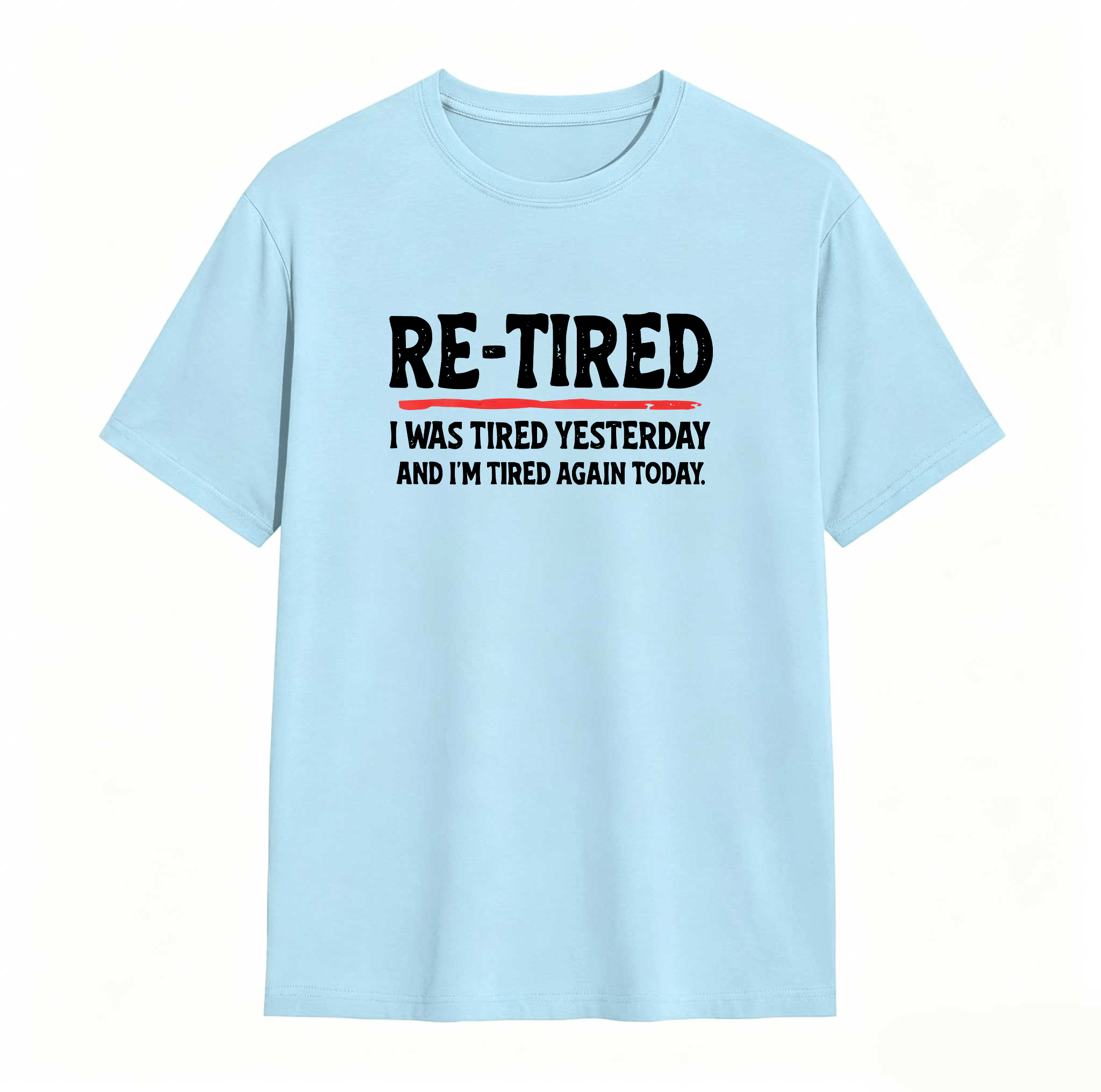 Dorawear™ Sarcastic Quote T-Shirt for Teens – 100% Cotton Re-Tired Lazy Retired Design Womenswear Womenswear Smooth Smooth Smooth Seamless Unisex Seamless Unisex