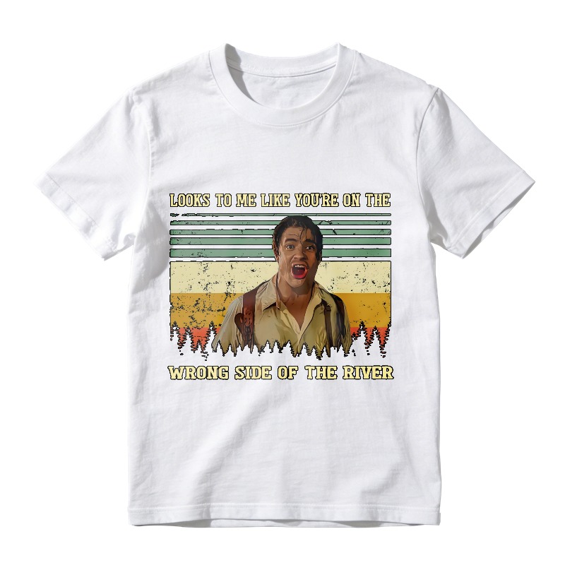 Looks To Me Like Youre On The Wrong Side Of The River Vintage Movie Quote Unisex Classic T-shirt