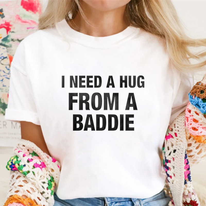 I Need A Hug From A Baddie Unisex Classic T-shirt