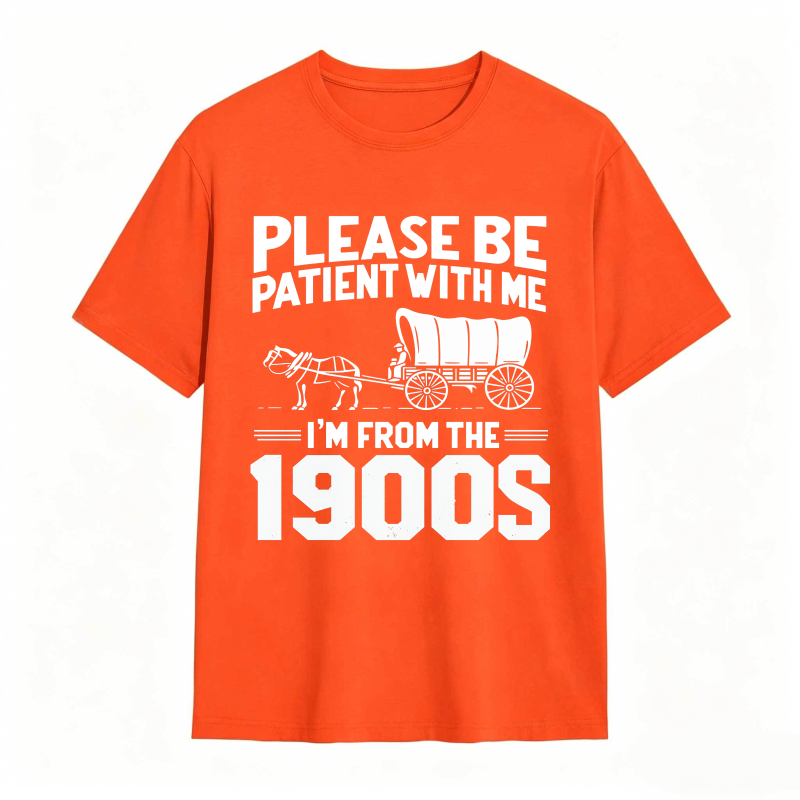 Dorawear™ Please Be Patient With Me I M From The 1900s Horse And Carriage Design Unisex Classic T-shirt